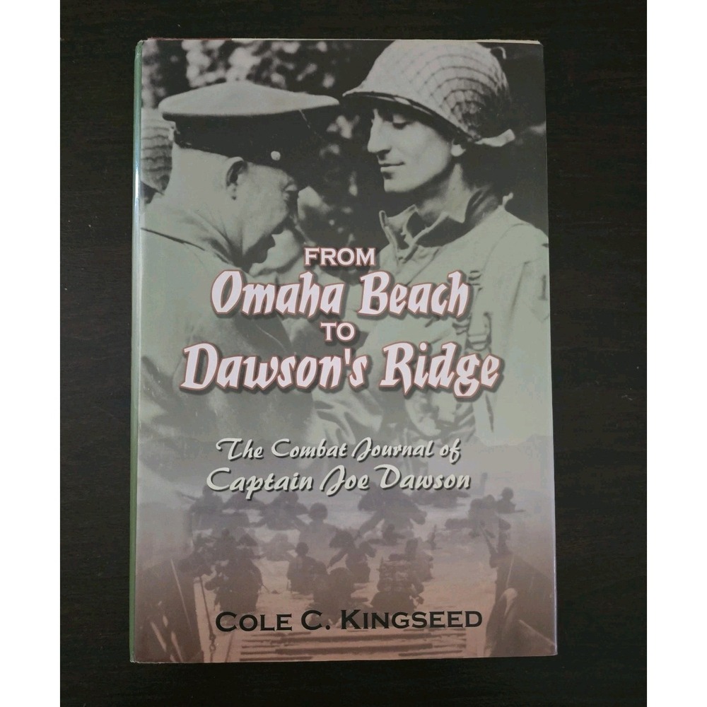 From Omaha Beach to Dawson's Run by Cole C. Kingseed